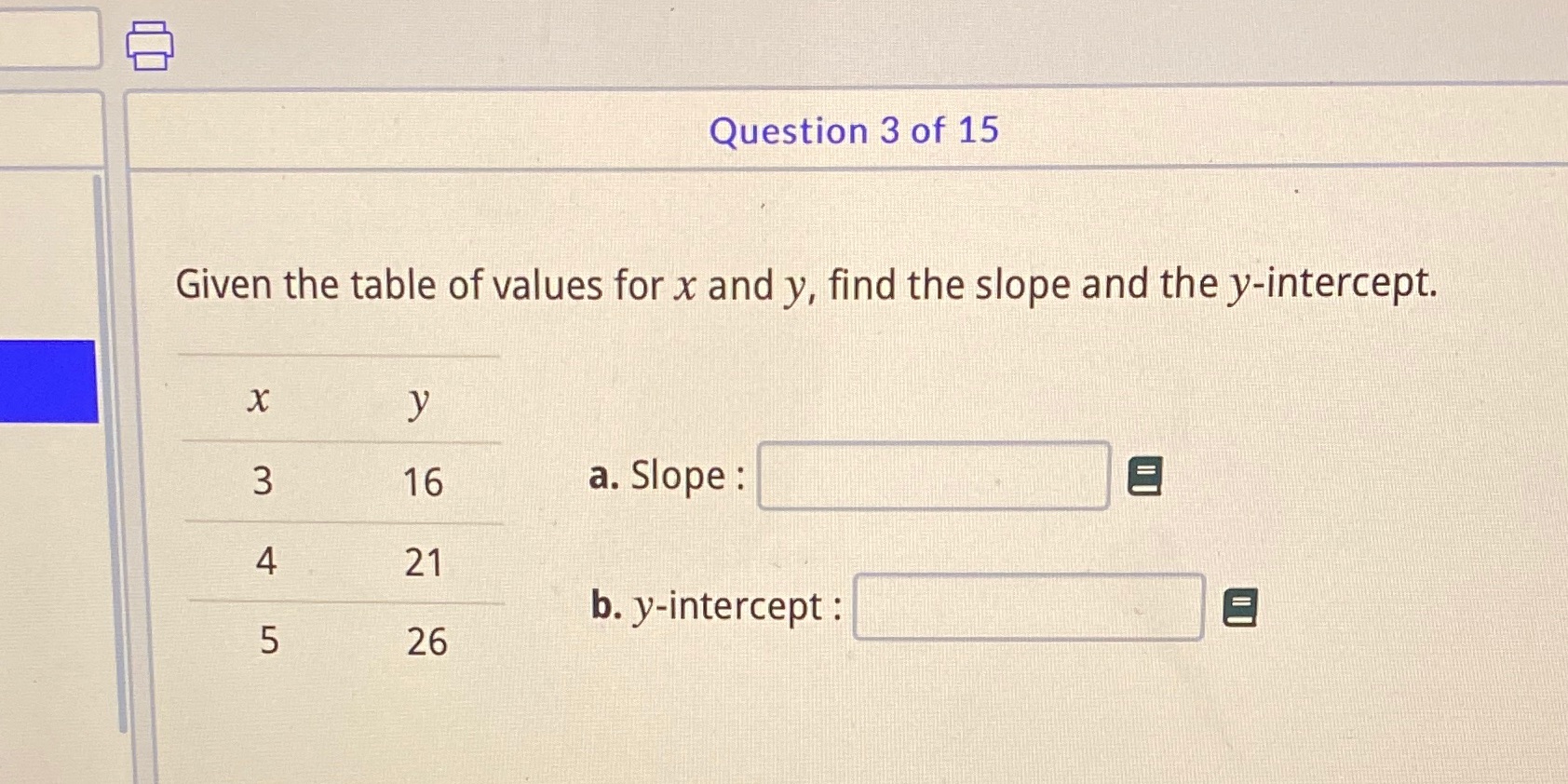 Question 3 of 15 Given the table of values for x