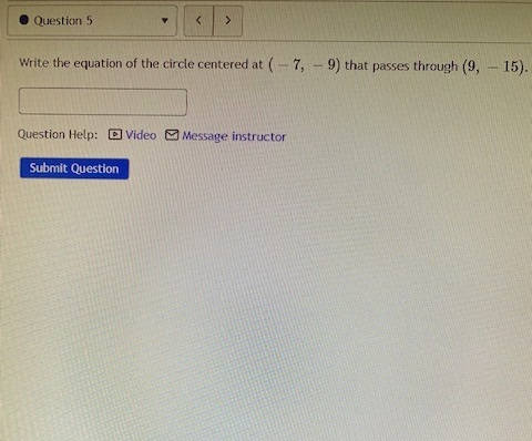 O Question 5 Write the equation of the circle