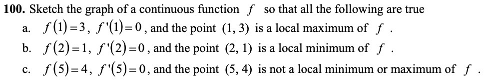 100. Skctch the graph of a continuous function f