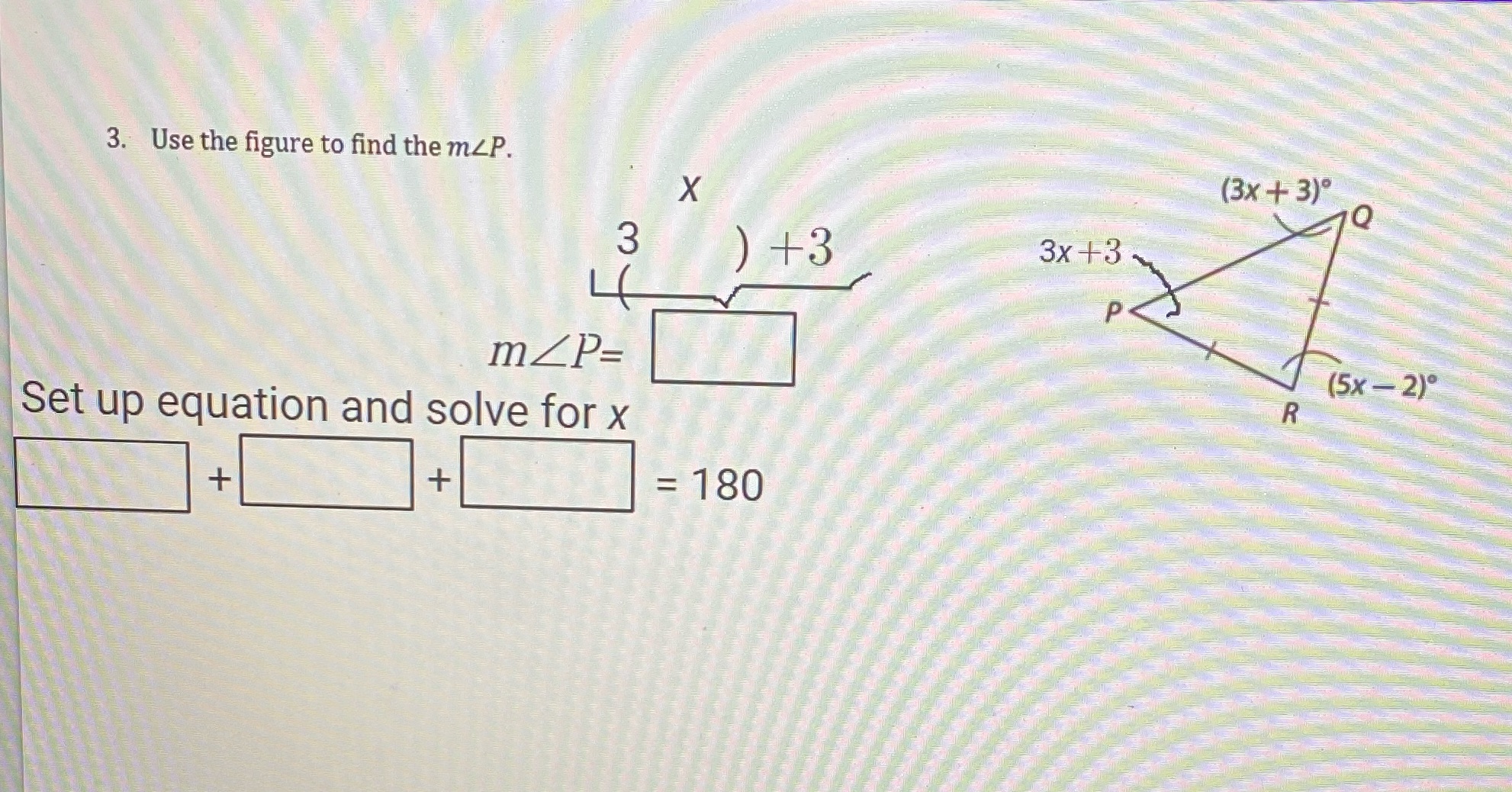 3. Use the figure to find the m/P. X (3x + 3) Q )