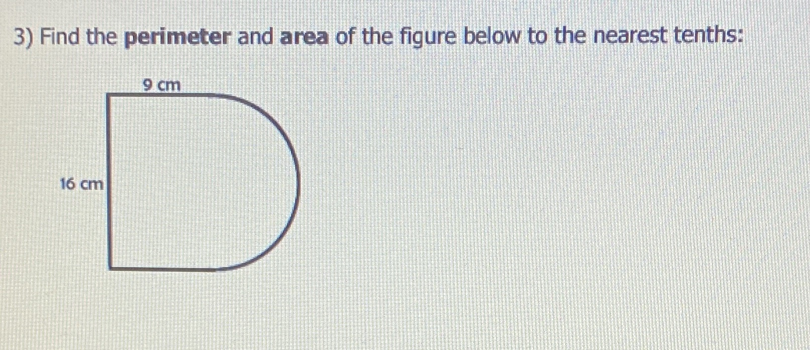 3) Find the perimeter and area of the figure