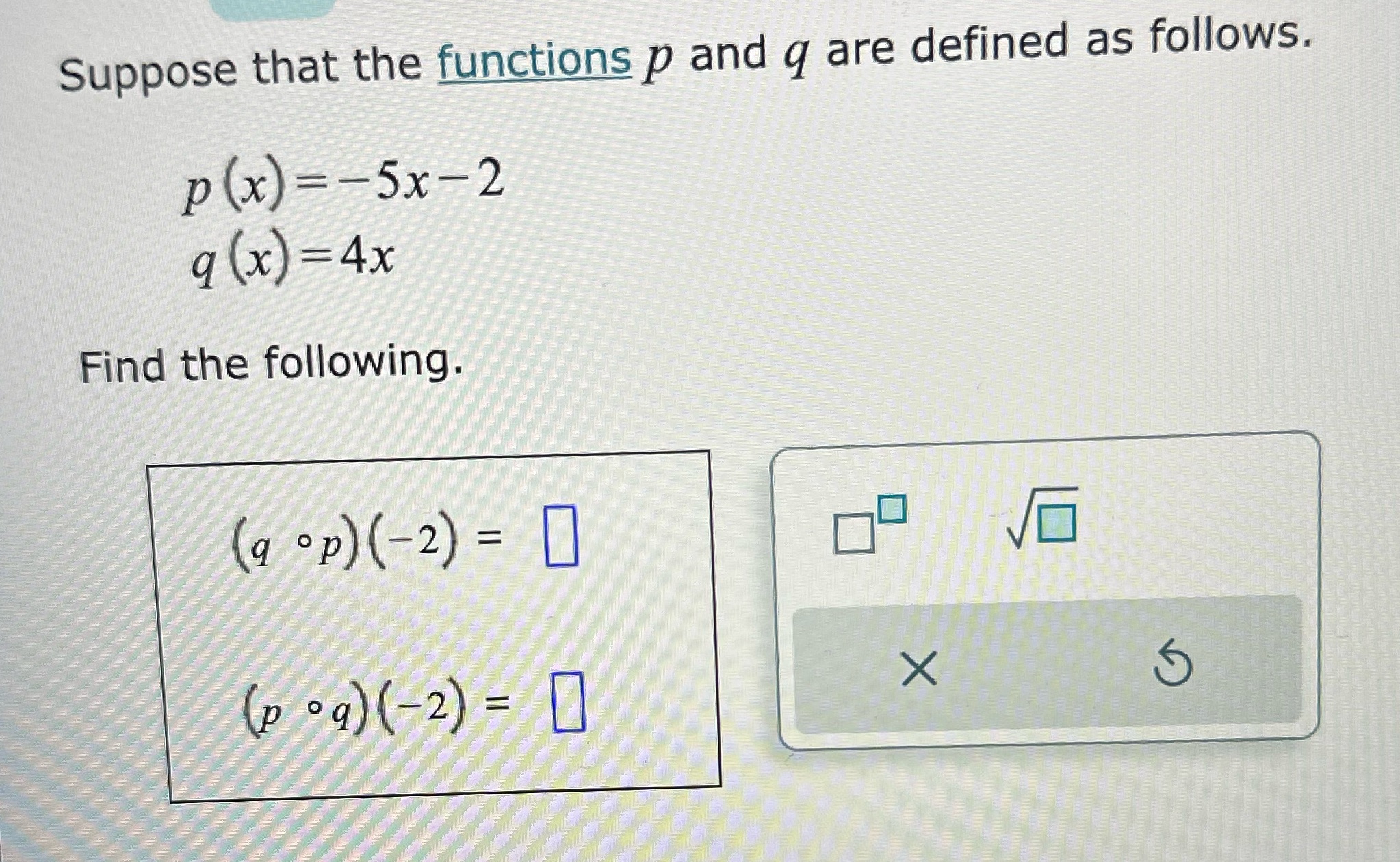 Suppose that the functions p and q are defined as
