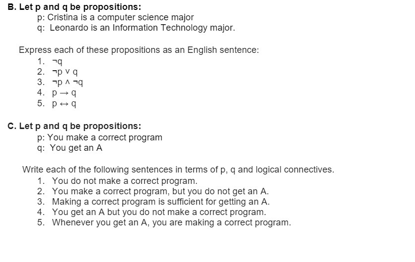 B. Let p and q be propositions: p: Cristina is a