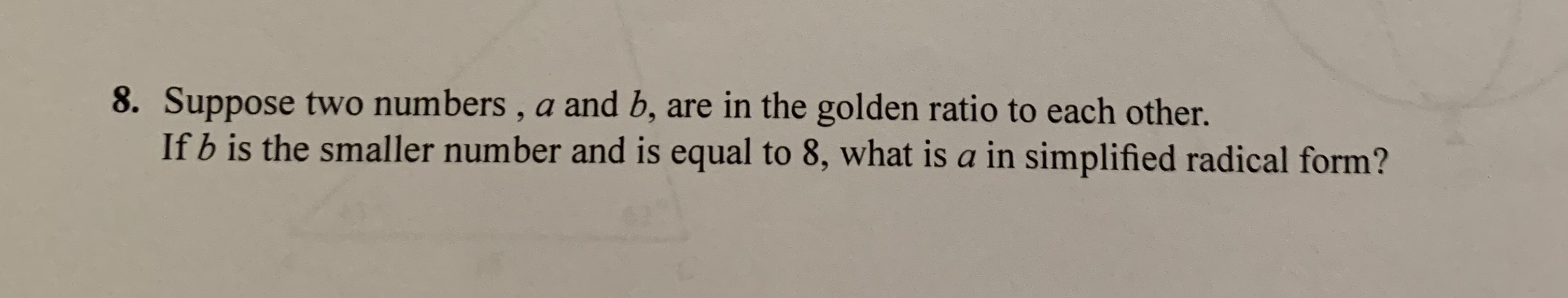 8. Suppose two numbers , a and b, are in the