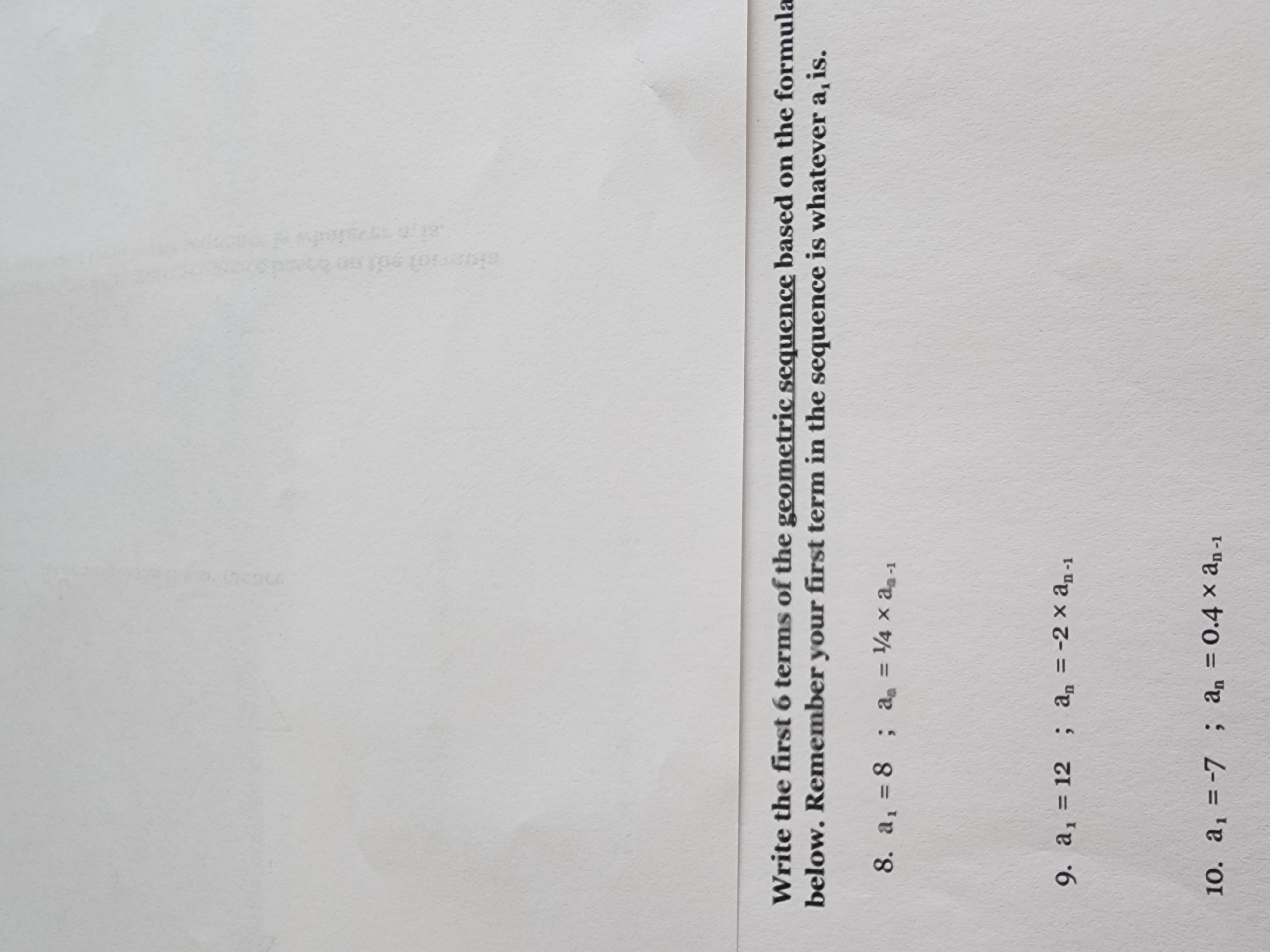 Write the first 6 terms of the geometric sequence