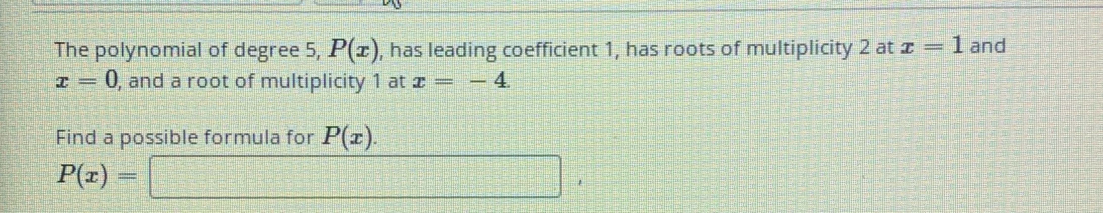 The polynomial of degree 5, P(I), has leading