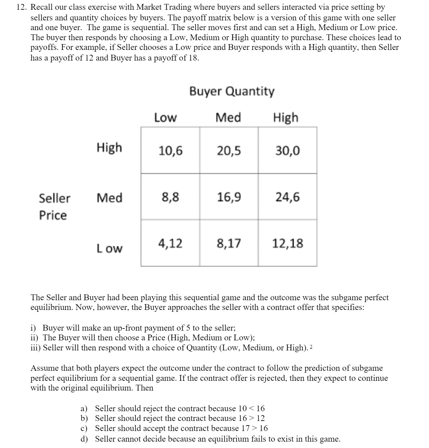 l2. Recall our class exercise with Market Trading