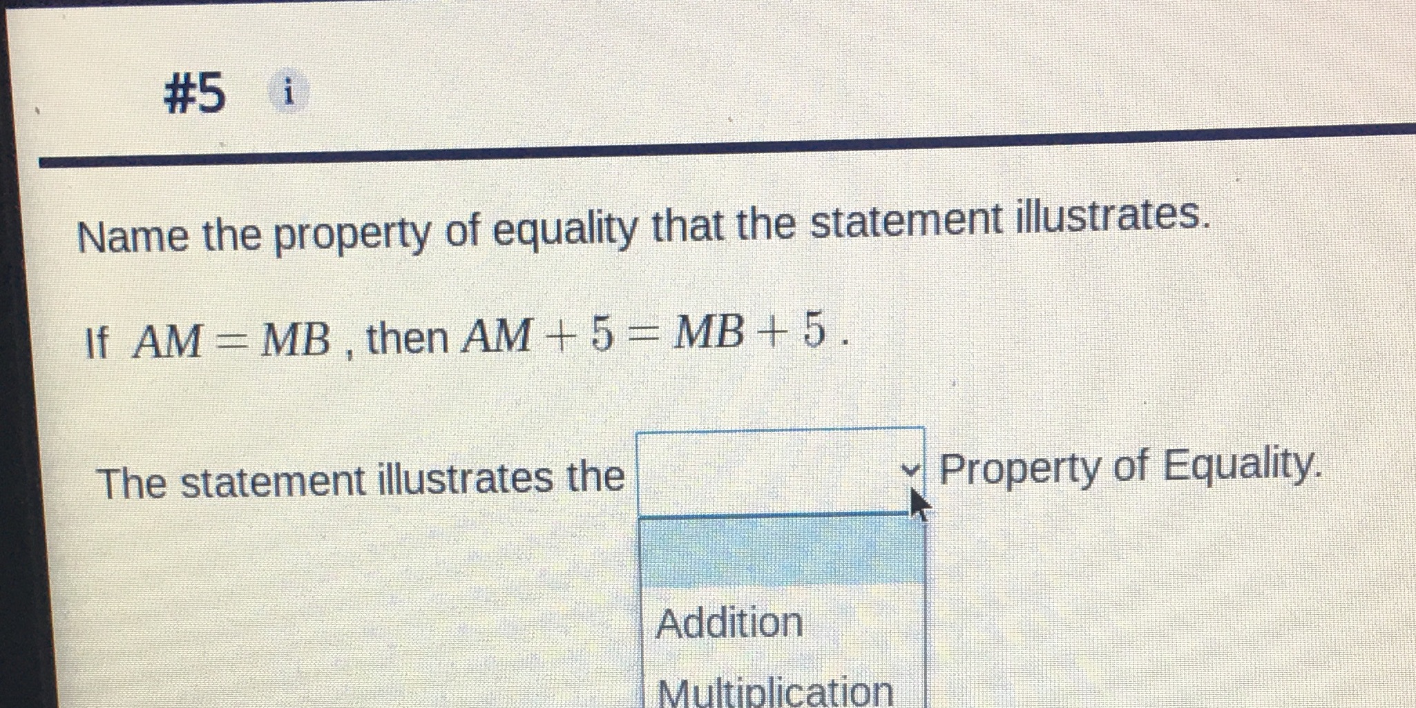 #5 1 Name the property of equality that the