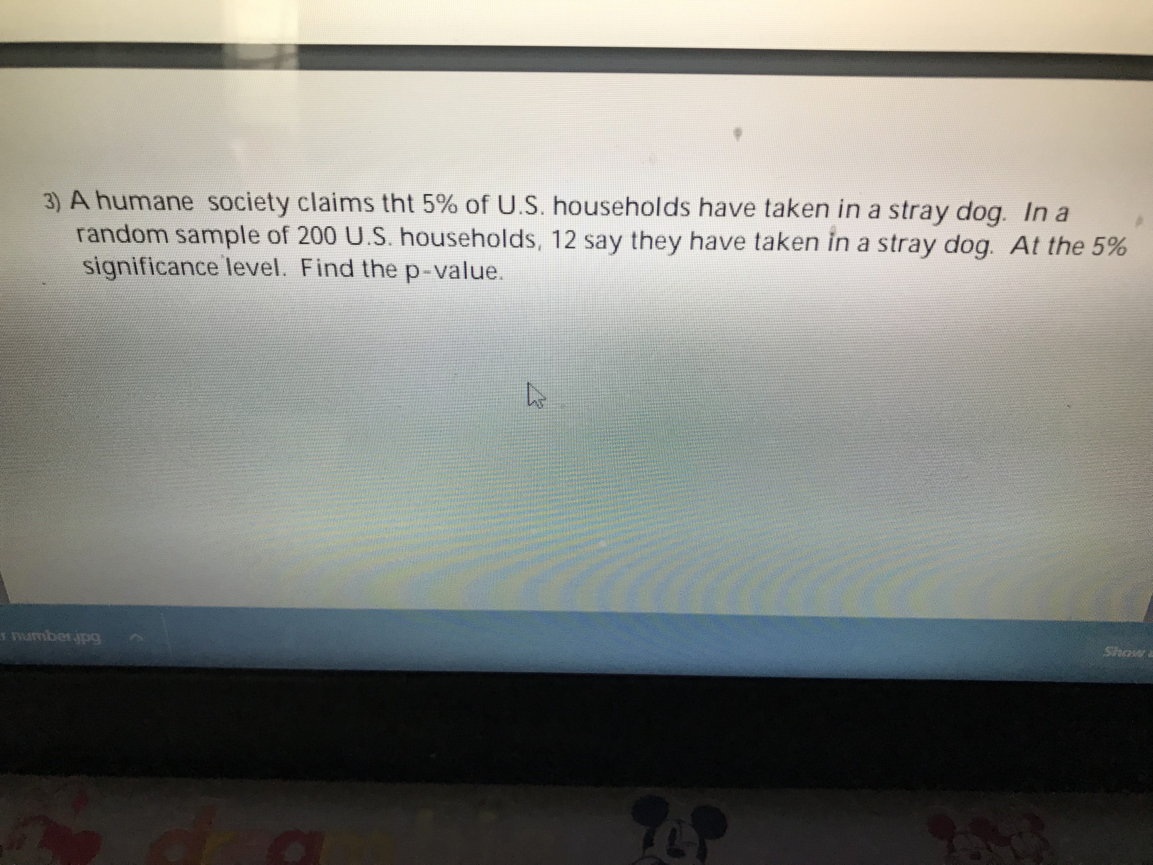 3) A humane society claims the 5% of U.S.