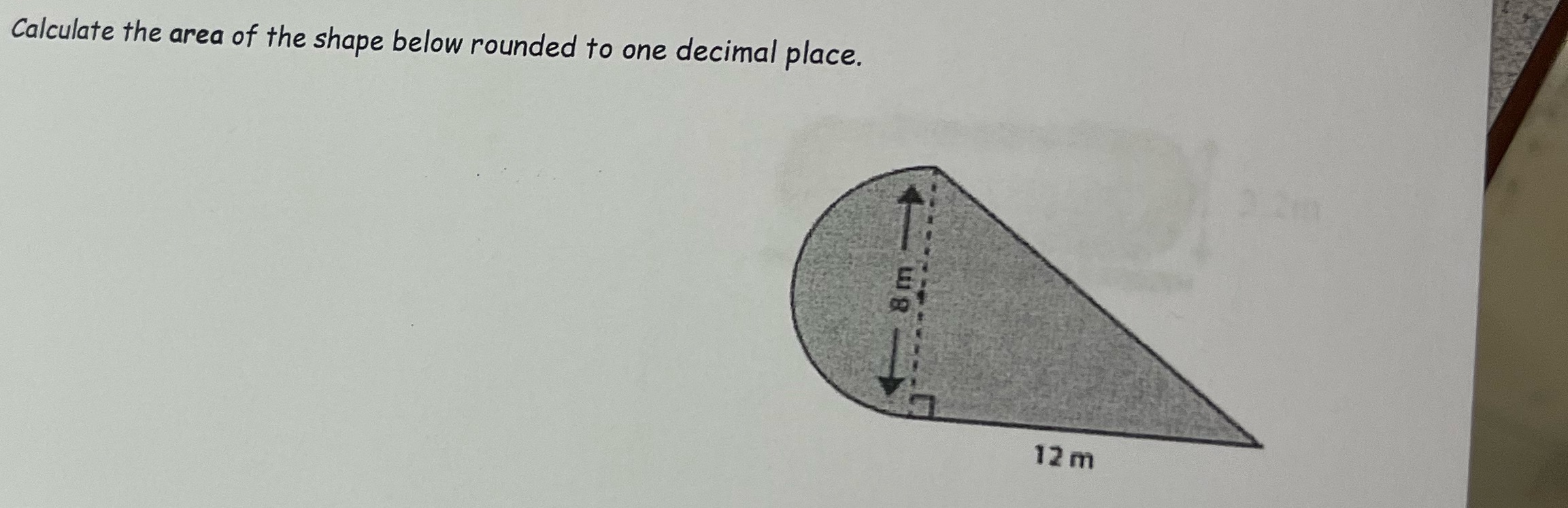 Area Calculate the area of the shape below