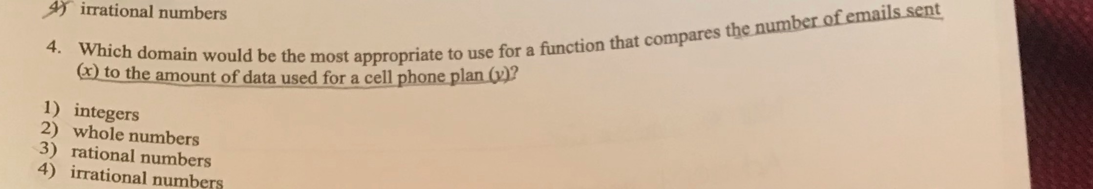 4) irrational numbers 4. Which domain would be