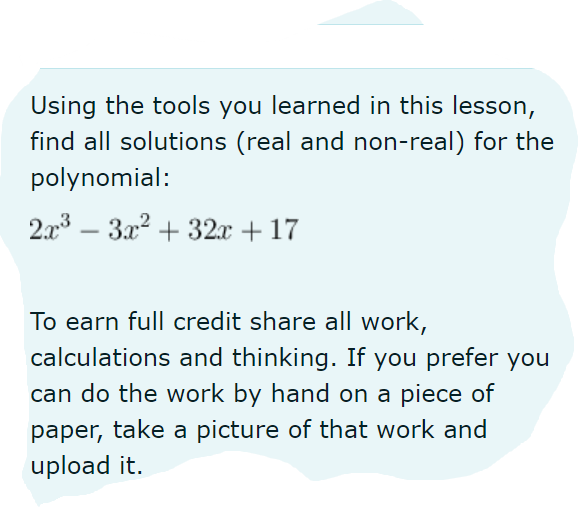 Use the factor theorem to find all real zeros for