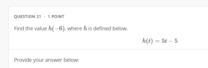 QUESTION 21 + 1 PoINT Find the 1wailue h(). where
