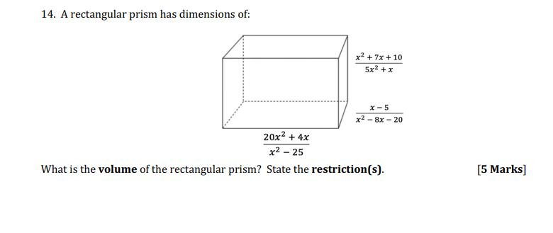 14. A rectangular prism has dimensions of: x + 7x