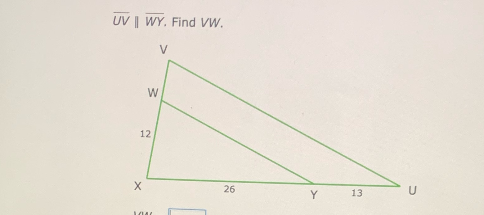 i need help with this please UV | WY. Find VW. V