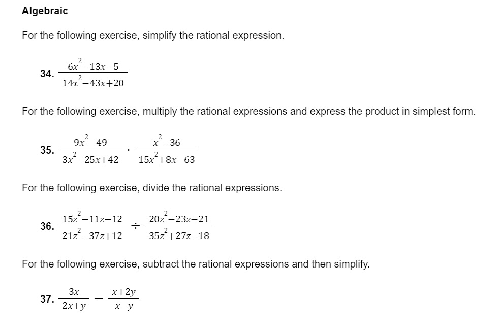 Algebraic For the following exercise, simplify
