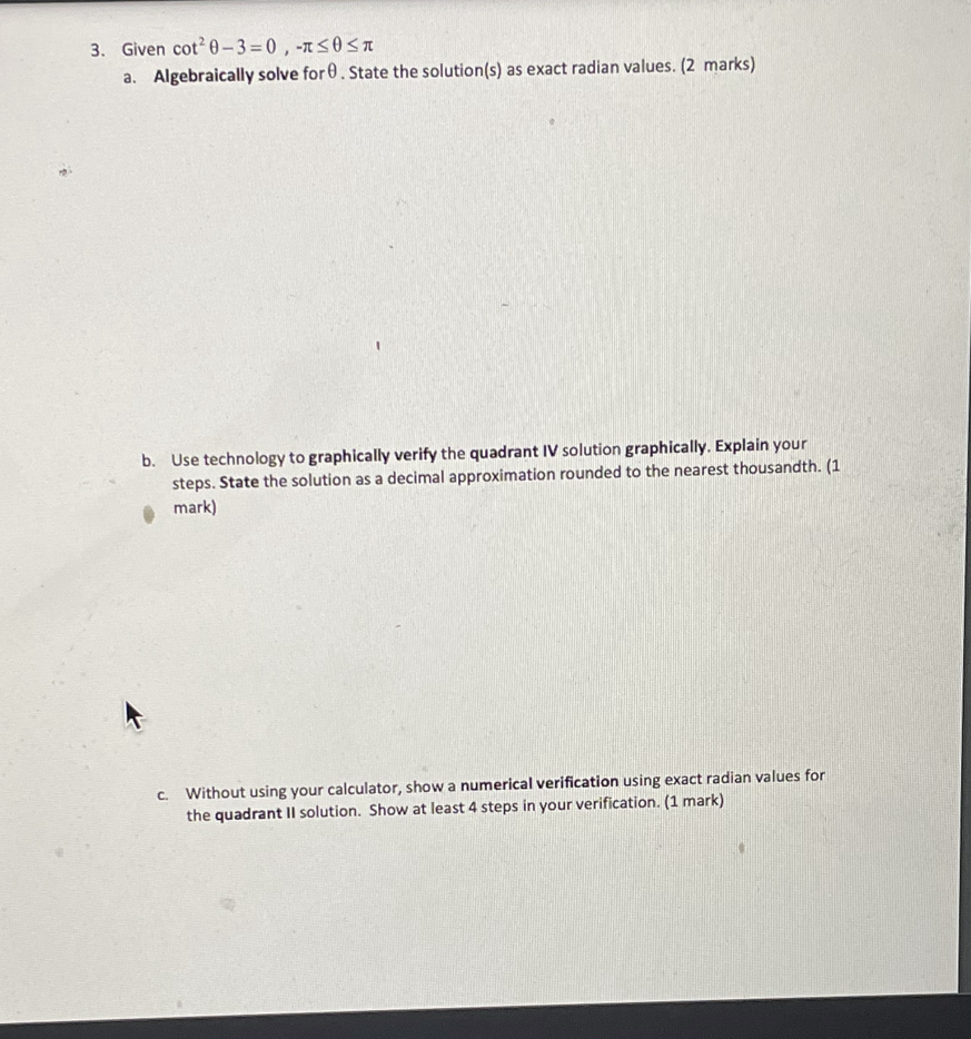 3. Given cot 0 -3=0 , - SO S n a. Algebraically