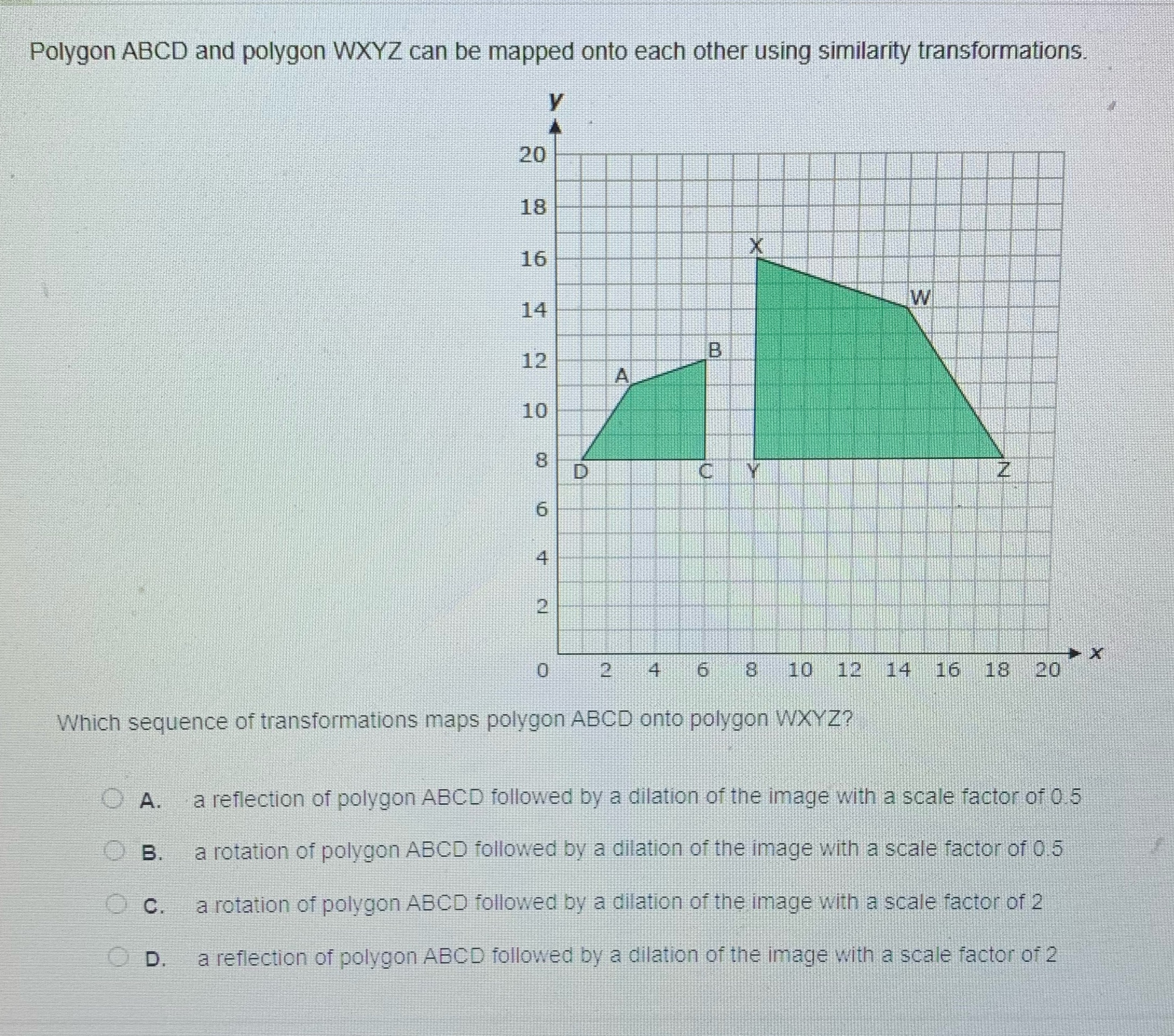 Polygon ABCD and polygon WXYZ can be mapped onto