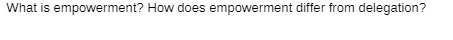 What is empowerment? How does empowerment differ