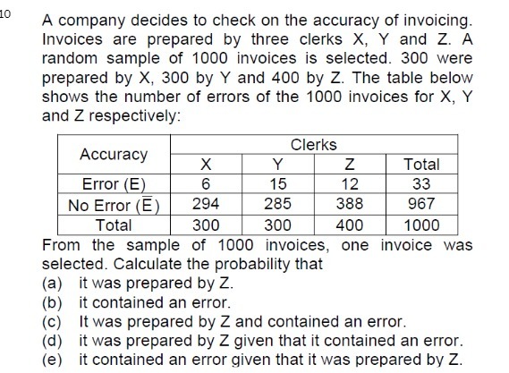 10 A company decides to check on the accuracy of