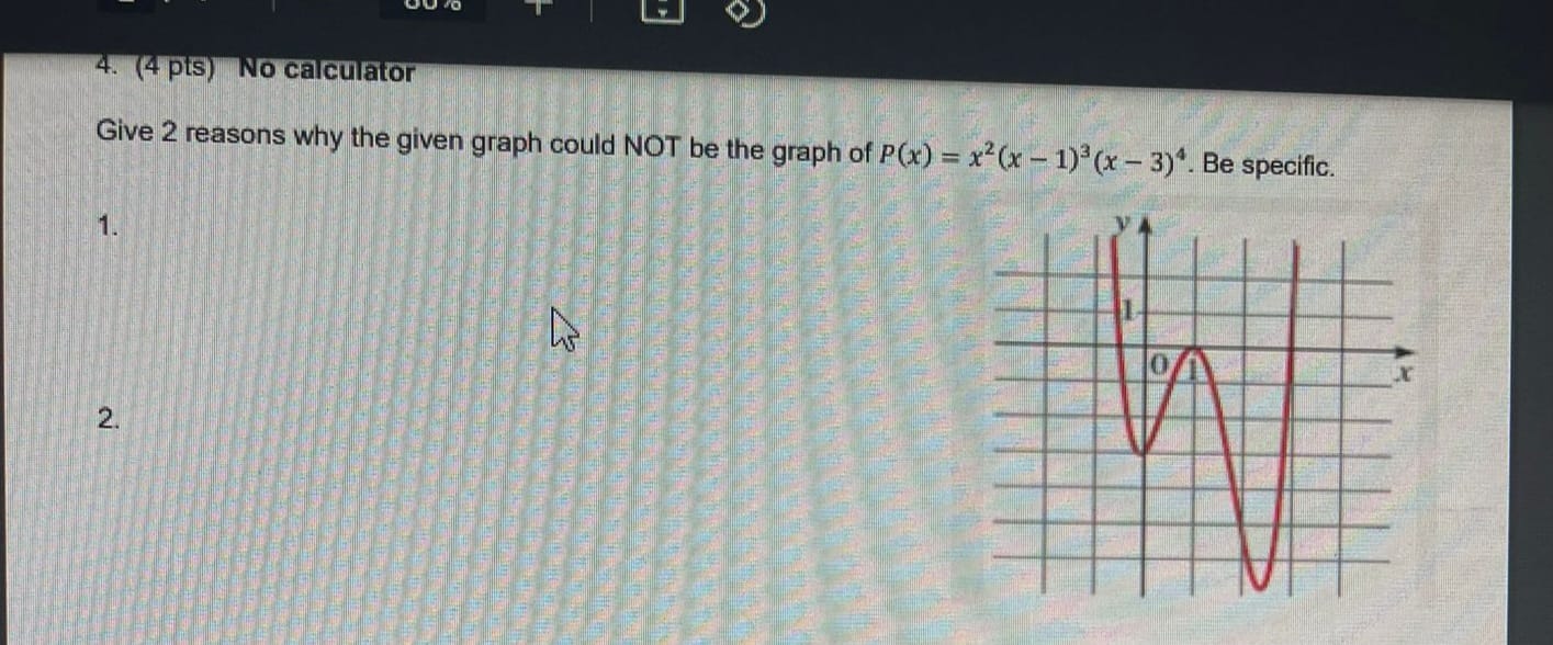 4. (4 pts) No calculator Give 2 reasons why the