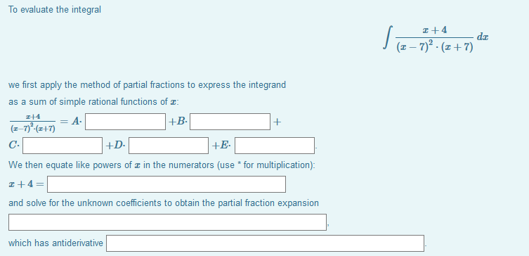 Please Explain To evaluate the integral we rst