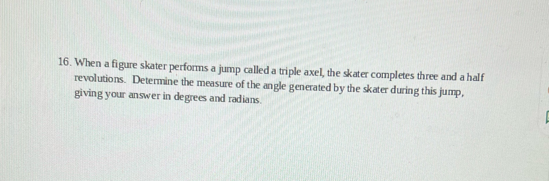 16. When a figure skater performs a jump called a