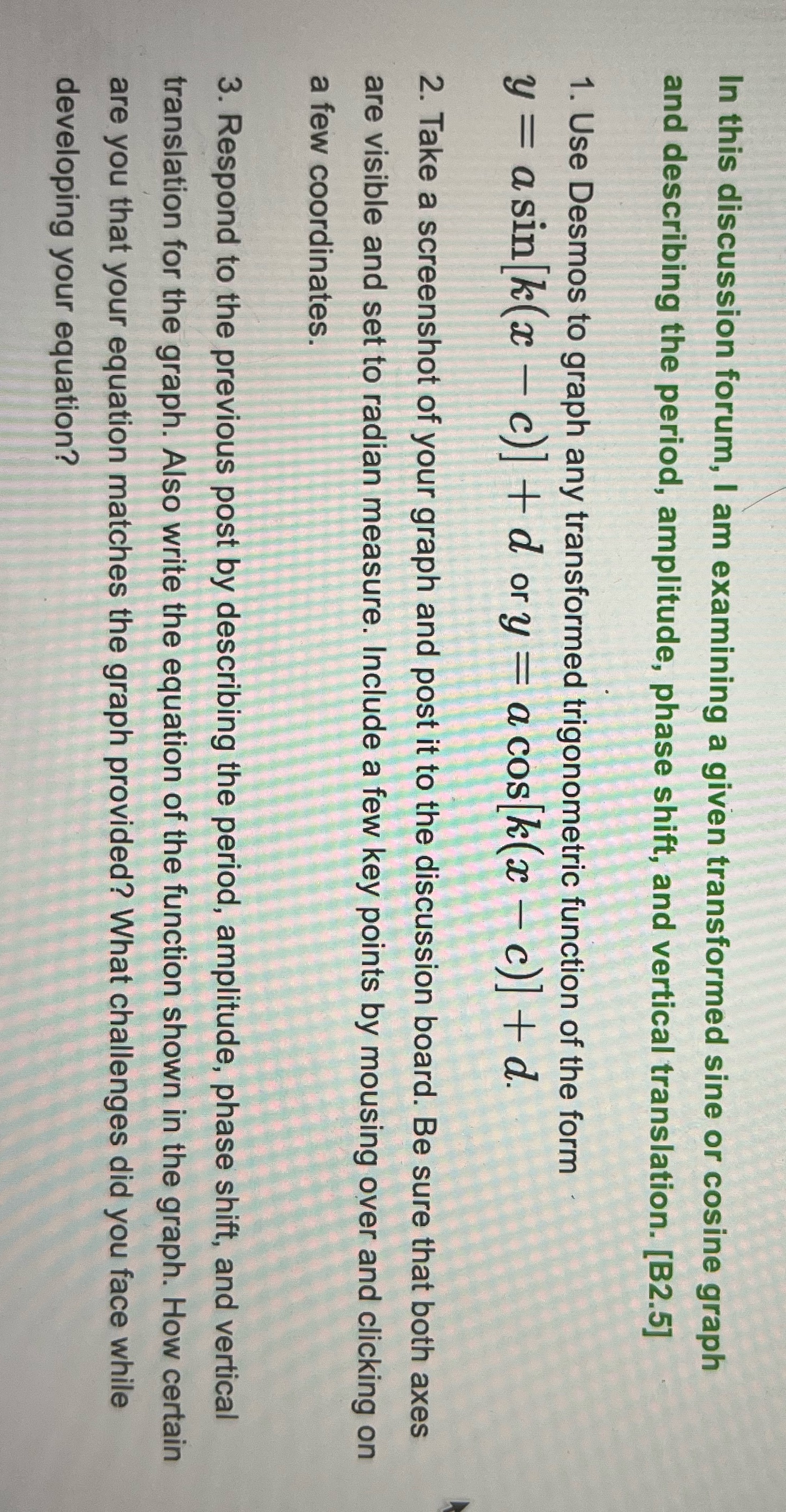 In this discussion forum, I am examining a given