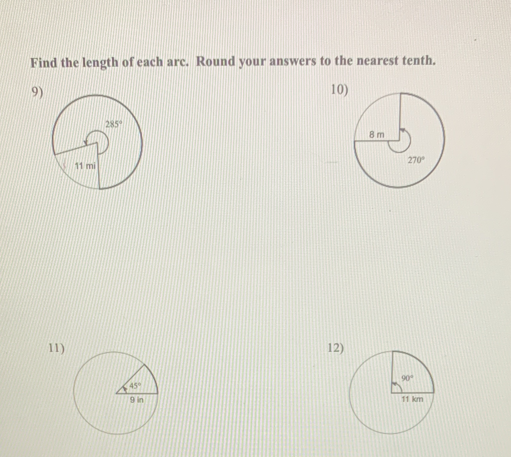 Find the length of each arc. Round your answers