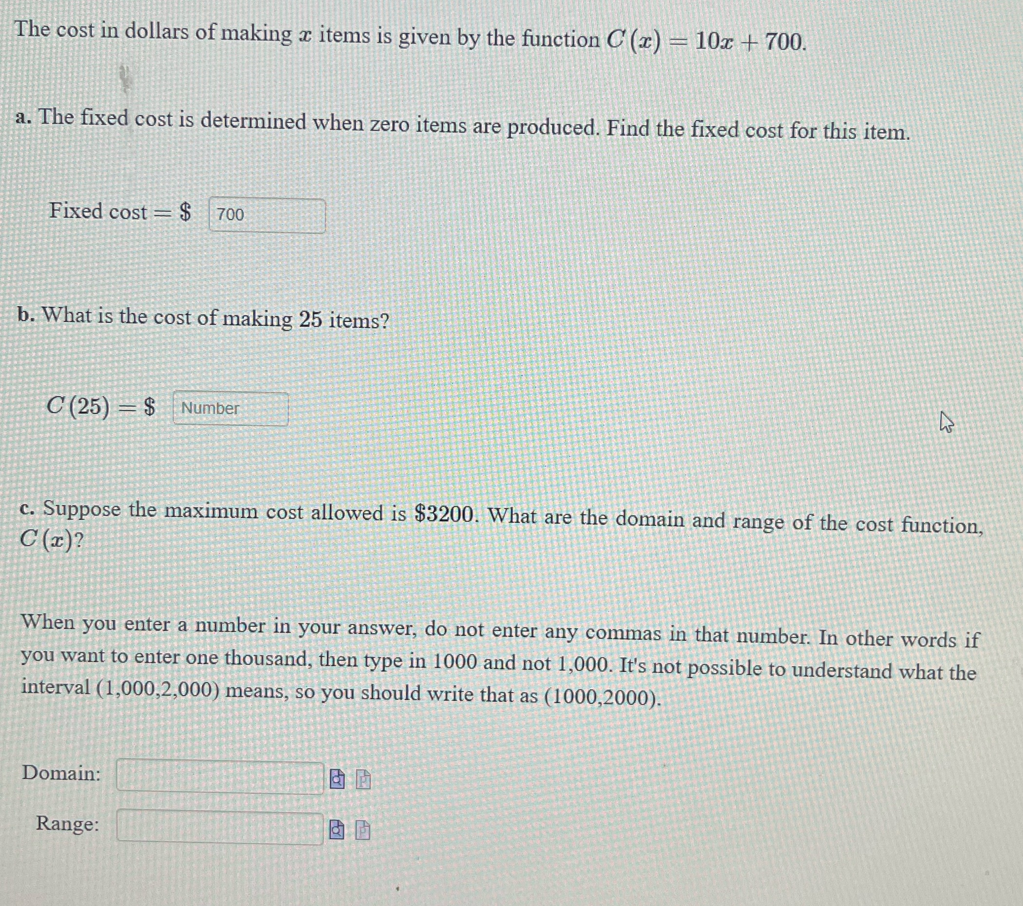 The cost in dollars of making a items is given by