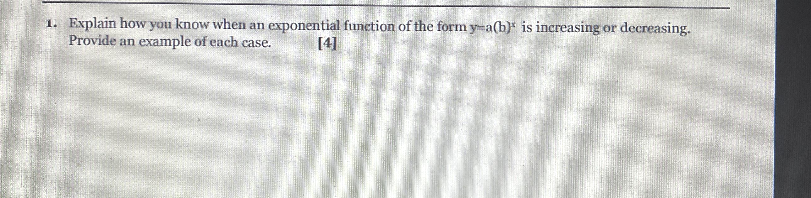 1. Explain how you know when an exponential