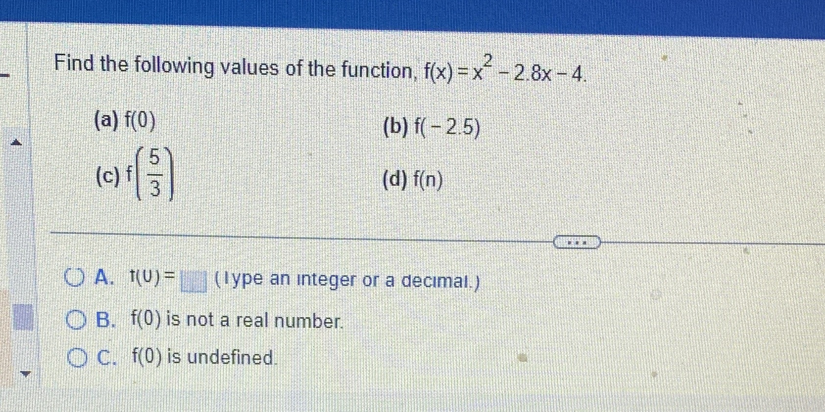 Find the following values of the function, f(x) =