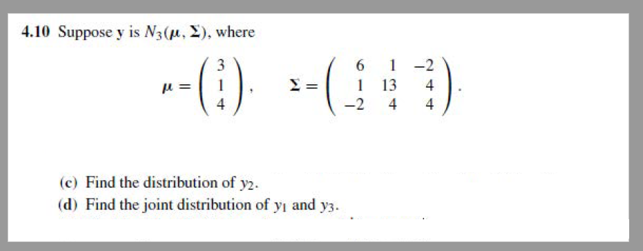 4.1!] Suppose y is N3 (u. 2L where 3 = l 4 (c)