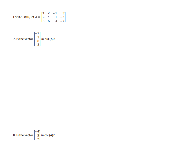 -1 For #3 - #6, let A = NEN 0 3. Is the vector in