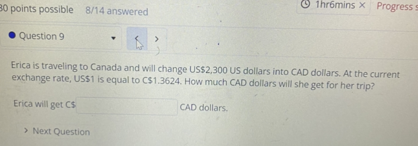 1hr6mins X Progress s 30 points possible 8/14