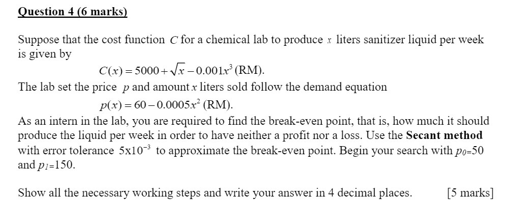 Question 4 [6 marks! Suppose that the cost