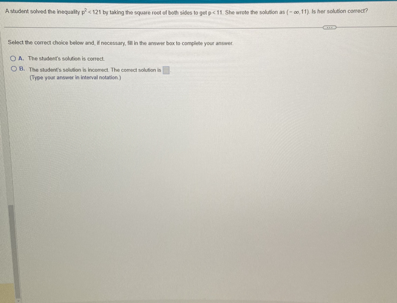 A student solved the inequality p < 121 by taking