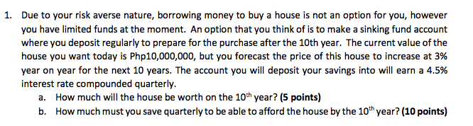 1. Due to your risk ayerse nature, borrowing