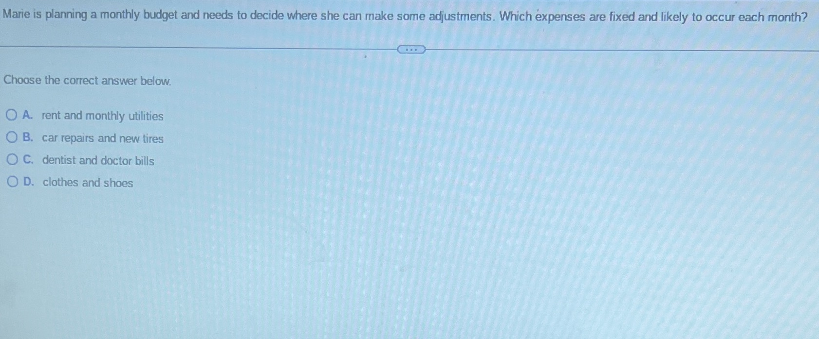 Marie is planning a monthly budget and needs to