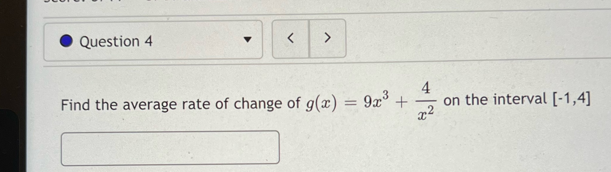 Question 4 Find the average rate of change of