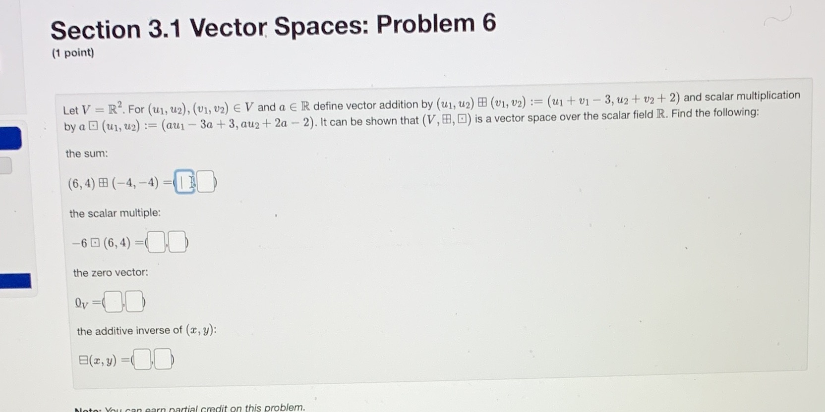 Section 3.1 Vector Spaces: Problem 6 (1 point)