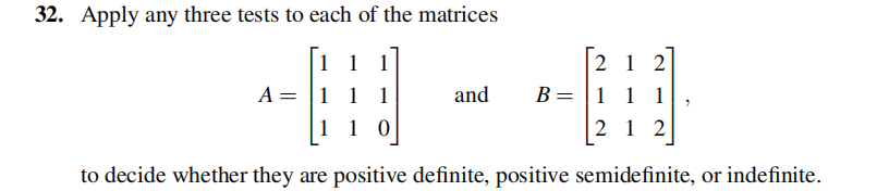 32. Apply any three tests to each of the matrices