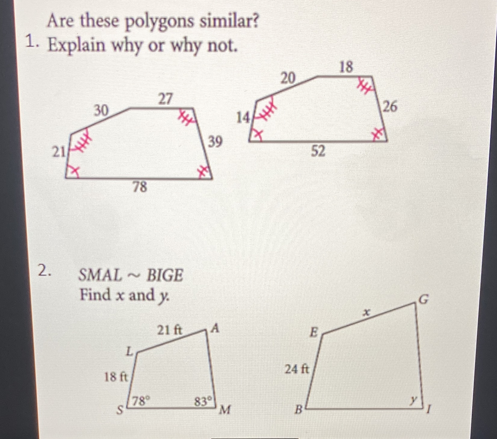 Are these polygons similar? 1. Explain why or why