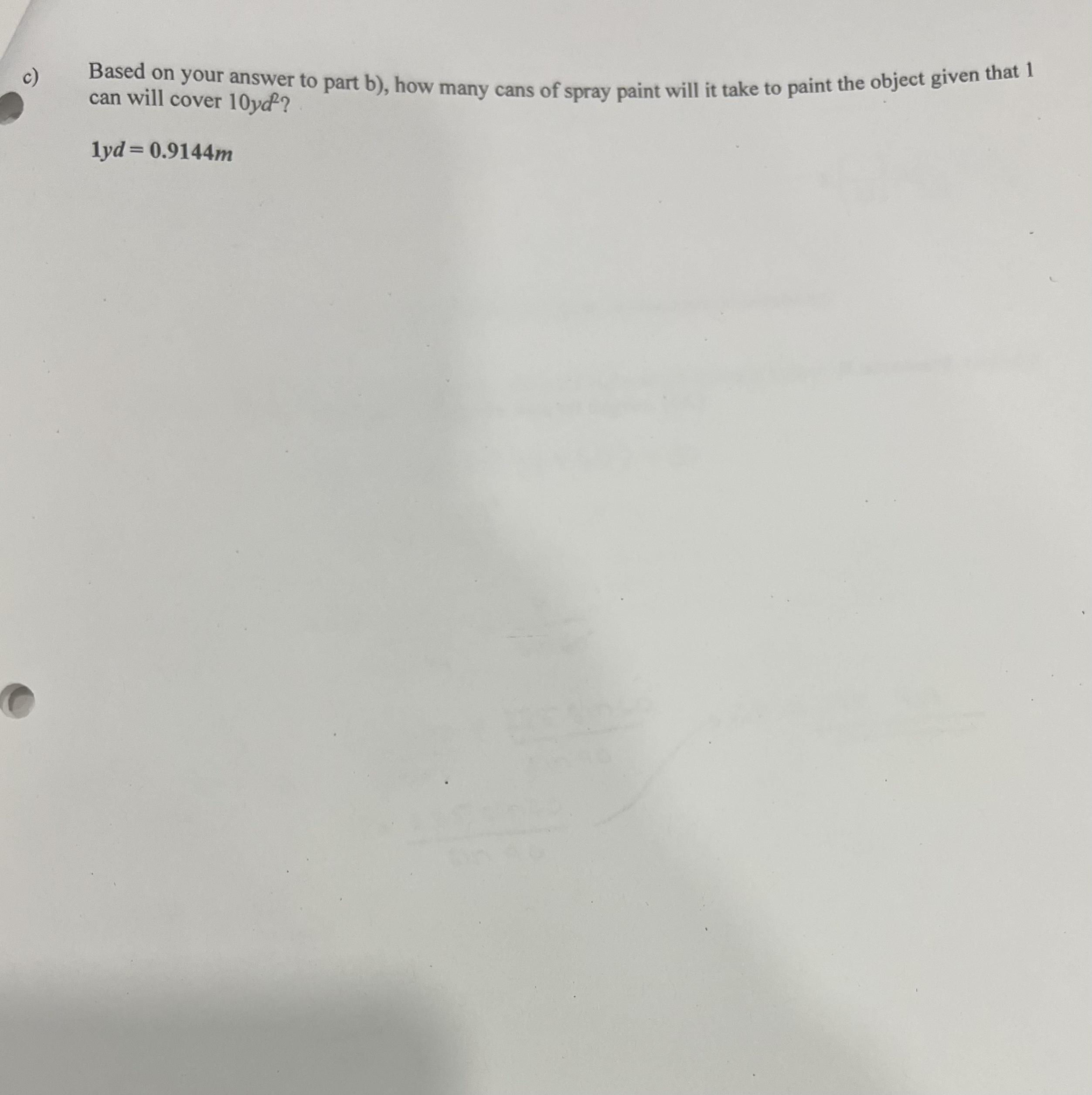 C ) Based on your answer to part b), how many