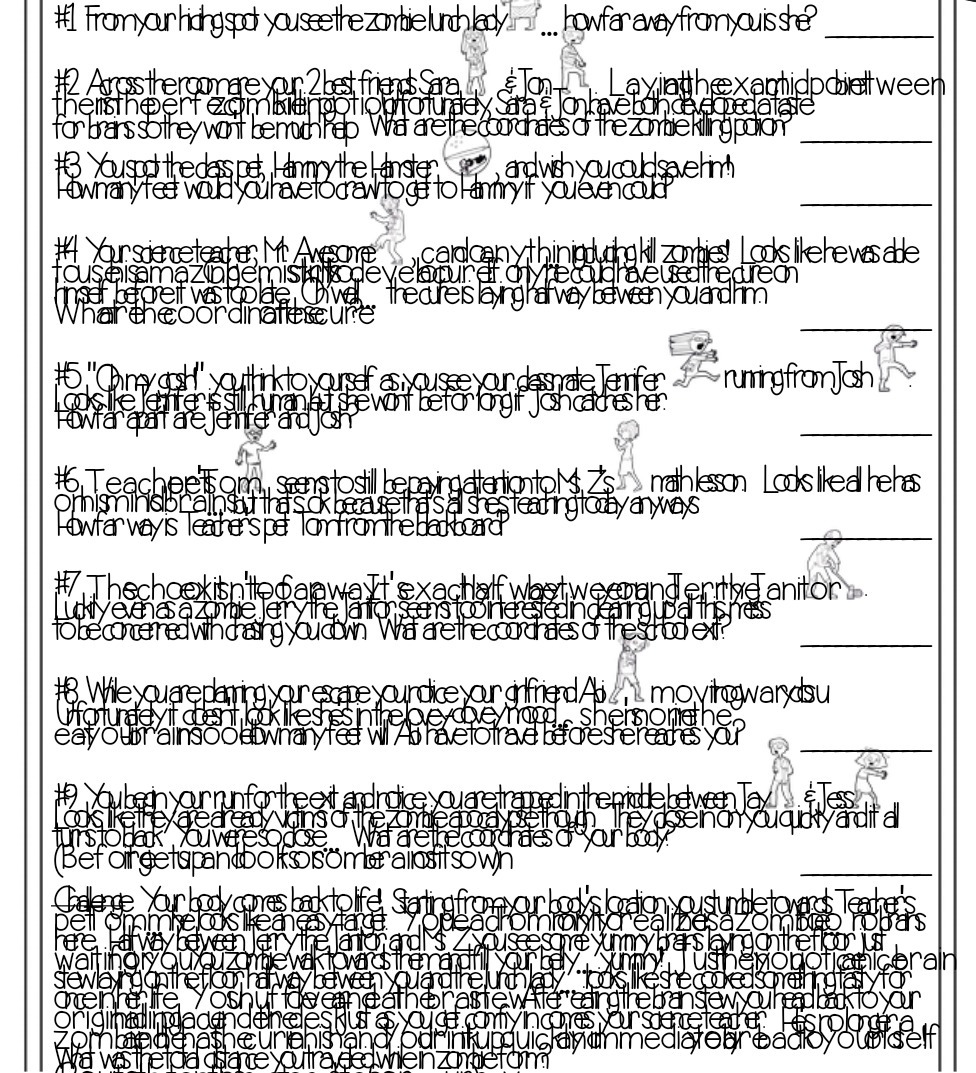 #1 Fromyour hiding spot you see the zombie