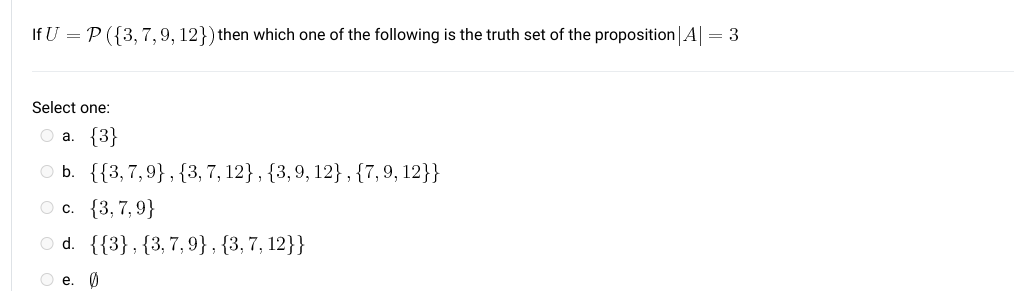 If U = \"P ({3, 7, 9, 12])then which one of the