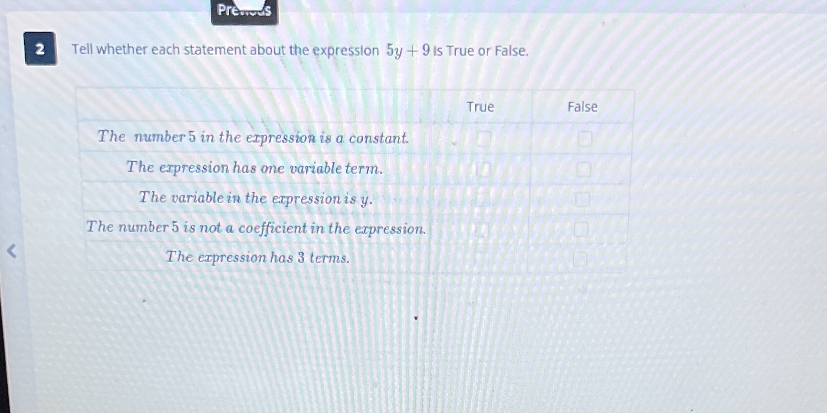 2 Tell whether each statement about the