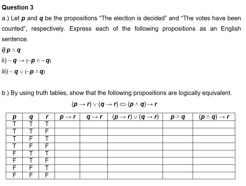 Question 3 a.) Let p and q be the propositions