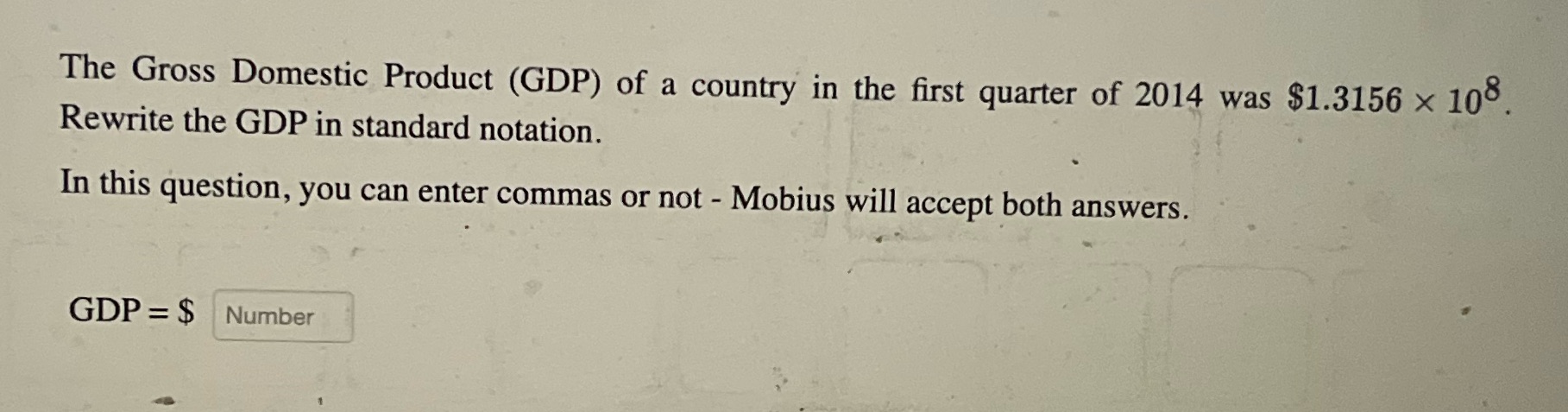 The Gross Domestic Product (GDP) of a country in
