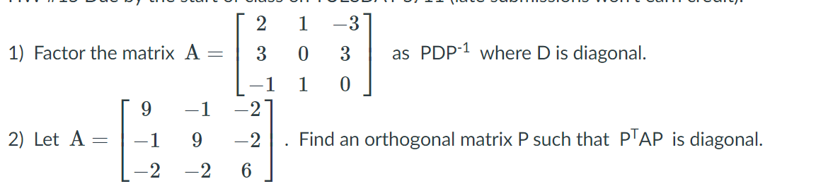 Please be detailed and write legibly NO 1) Factor